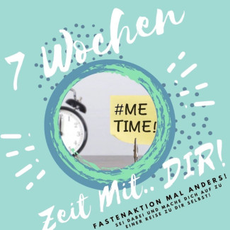 #Me Time - 7 Wochen Zeit mit ... DIR!